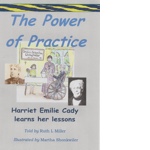 The Power of Practice: Harriet Emilie Cady learns her lessons