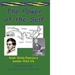The Power of the Self: Ralph Waldo Emerson’s wonder-filled life