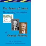 The Power of Unity: the amazing discoveries of Charles Fillmore