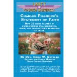 Charles Fillmore's Statement of Faith by Greg Neteler