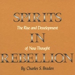 Charles Braden—Spirits in Rebellion