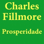 Charles Fillmore: Prosperidade (Home Page)