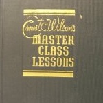 Ernest C Wilson Master Class Lessons