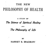 Harriet Bradbury - The New Philosophy of Health