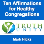 Ten Affirmations for Healthy Congregations