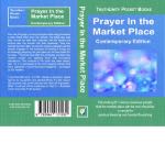 Prayer In the Market Place Contemporary Edition
