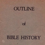 Ralph O'Day Outline of Bible History