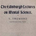 Thomas Troward The Edinburgh Lectures on Mental Science