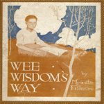 Myrtle Fillmore - Wee Wisdom's Way